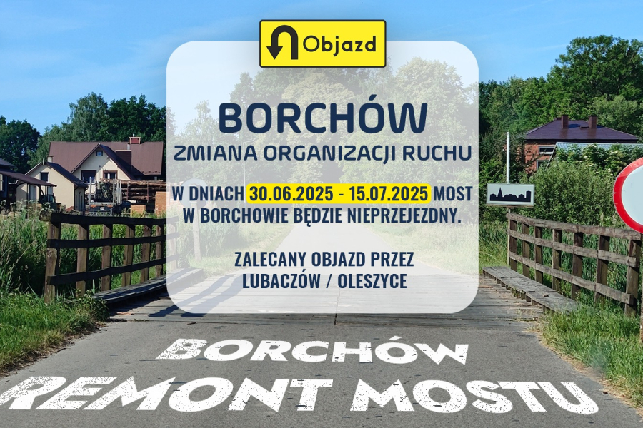 Droga Borchów – Hurcze będzie zamknięta. Rusza remont mostu