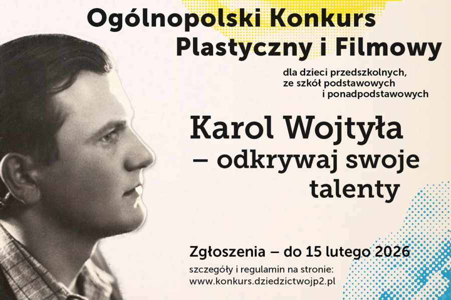 Ogólnopolski konkurs o Karolu Wojtyle dla młodych twórców
