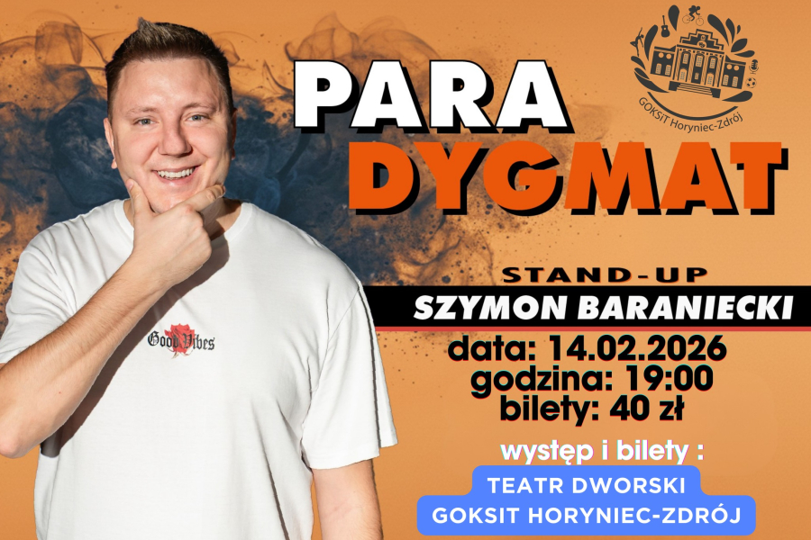 „Para dygma(t)” na Walentynki. Szymon Baraniecki wystąpi w Horyńcu-Zdroju