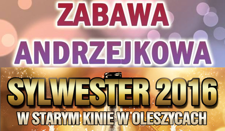 Andrzejki i Sylwester w Starym Kinie w Oleszycach. Szykują się świetne imprezy