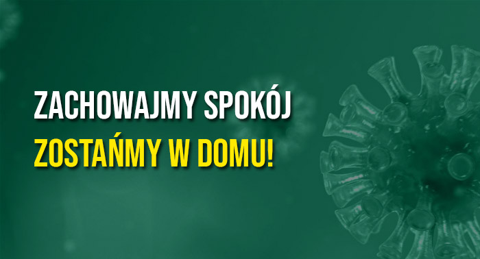 Koronawirus w powiecie lubaczowskim. Zachowajmy spokój i zostańmy w domu!